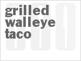 recipe for grilled walleye taco