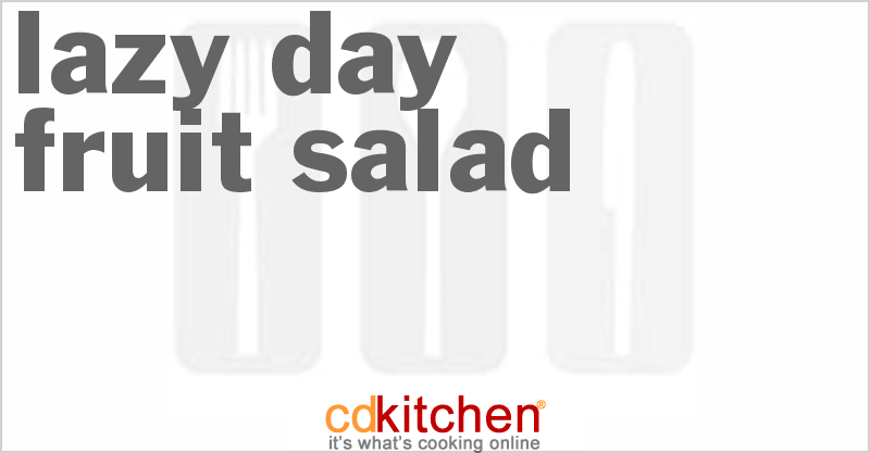 Lazy Day Fruit Salad - CDKitchen.com