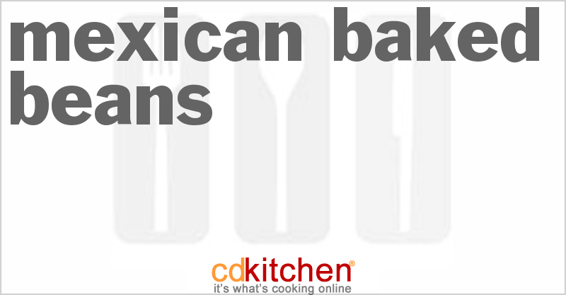 Mexican Baked Beans - CDKitchen.com
