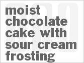 recipe for moist chocolate cake with sour cream frosting