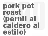 recipe for pork pot roast (pernil al caldero al estilo)