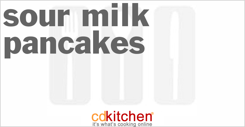 Sour Milk Pancakes - CDKitchen.com