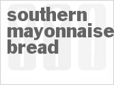 recipe for southern mayonnaise bread