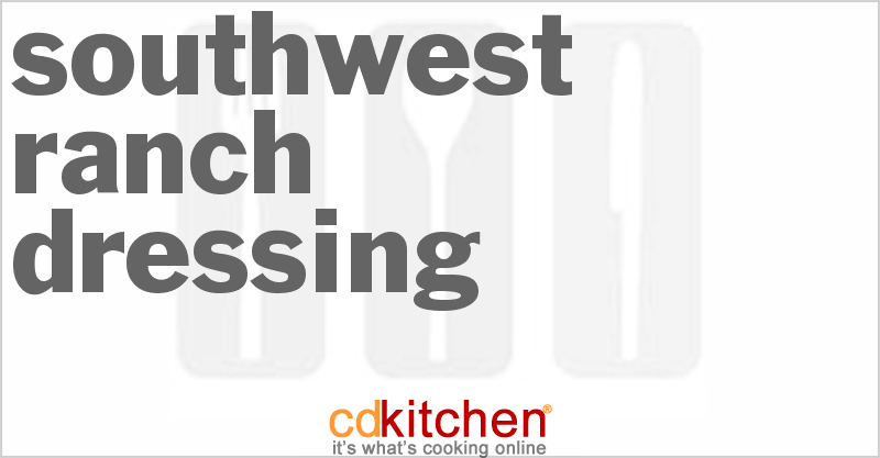 Southwest Ranch Dressing - CDKitchen.com