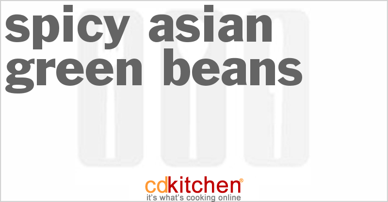 Spicy Asian Green Beans - CDKitchen.com