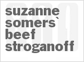 recipe for suzanne somers' beef stroganoff
