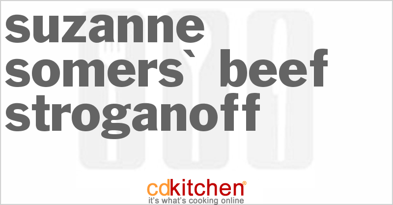 Suzanne Somers' Beef Stroganoff - CDKitchen.com
