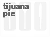 recipe for tijuana pie
