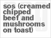 SOS (Creamed Chipped Beef And Mushrooms On Toast)