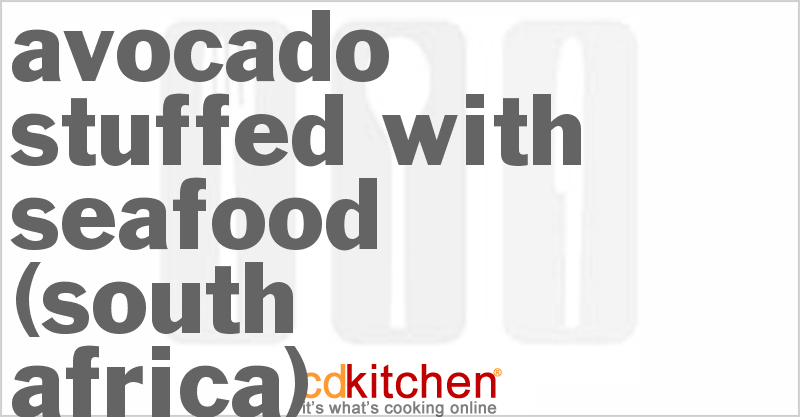 Avocado Stuffed with Seafood (South Africa) - CDKitchen.com