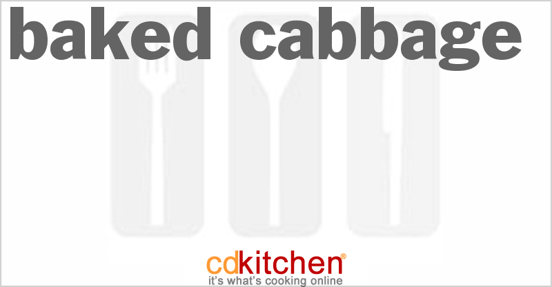Baked Cabbage - CDKitchen.com