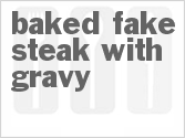 recipe for baked fake steak with gravy
