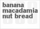 recipe for banana macadamia nut bread