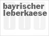 recipe for bayrischer leberkaese