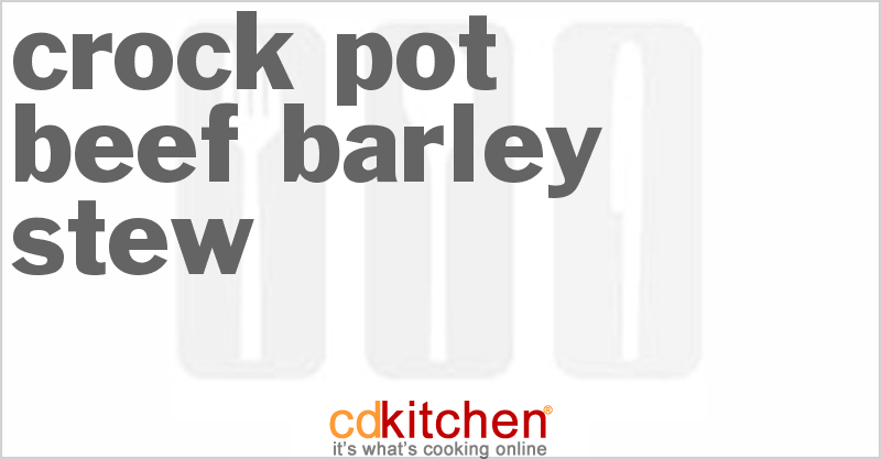 Beef Barley Stew - CDKitchen.com