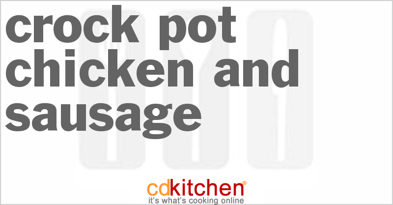 Chicken And Sausage - CDKitchen.com