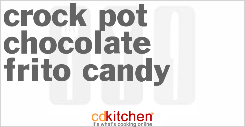 Chocolate Frito Candy - CDKitchen.com