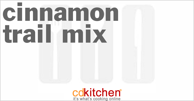 Cinnamon Trail Mix - CDKitchen.com