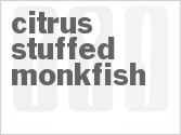 recipe for citrus stuffed monkfish