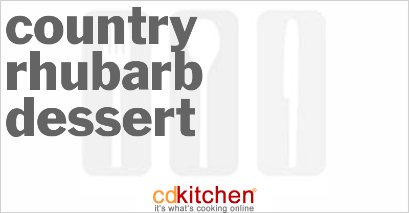 Country Rhubarb Dessert - CDKitchen.com