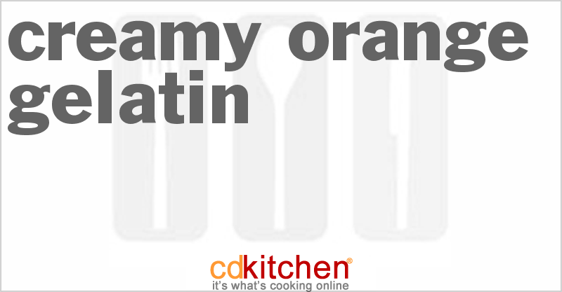 Creamy Orange Gelatin - CDKitchen.com
