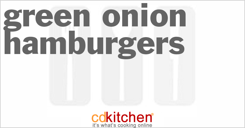 Green Onion Hamburgers - CDKitchen.com
