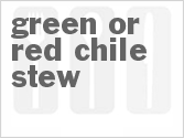 recipe for green or red chile stew