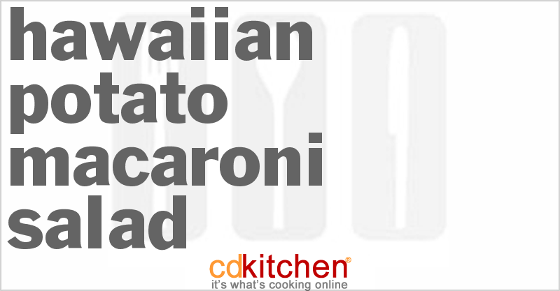 Hawaiian Potato Macaroni Salad - CDKitchen.com