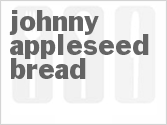 recipe for johnny appleseed bread