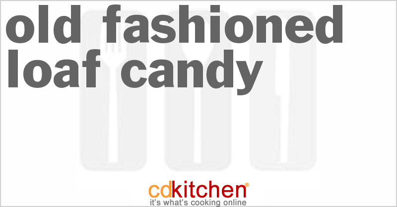Old-Fashioned Loaf Candy - CDKitchen.com