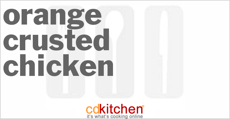Orange Crusted Chicken - CDKitchen.com