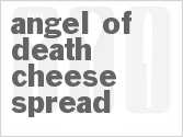 recipe for angel of death cheese spread