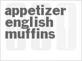 recipe for appetizer english muffins