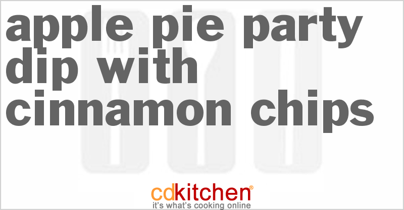 Apple Pie Party Dip With Cinnamon Chips - CDKitchen.com