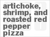 recipe for artichoke, shrimp, and roasted red pepper pizza