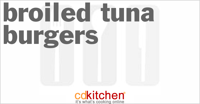 Broiled Tuna Burgers - CDKitchen.com