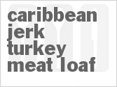 recipe for caribbean jerk turkey meat loaf