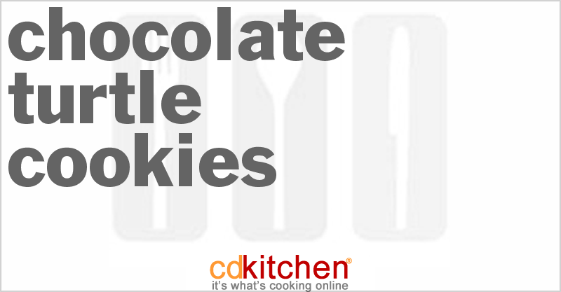 Chocolate Turtle Cookies - CDKitchen.com