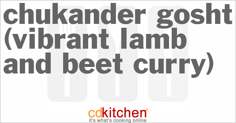 Chukander Gosht (Vibrant Lamb And Beet Curry) - CDKitchen.com
