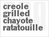 recipe for creole grilled chayote ratatouille