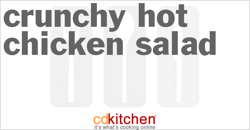 Crunchy Hot Chicken Salad - CDKitchen.com
