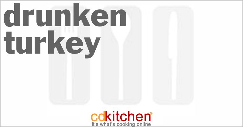 Drunken Turkey - CDKitchen.com