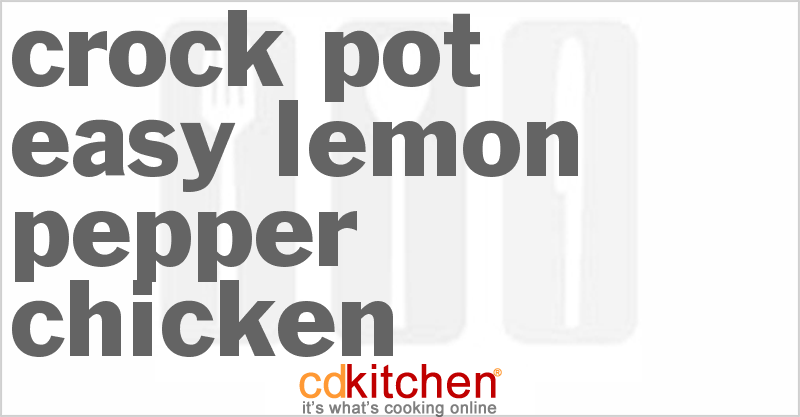 Easy Lemon Pepper Chicken - CDKitchen.com