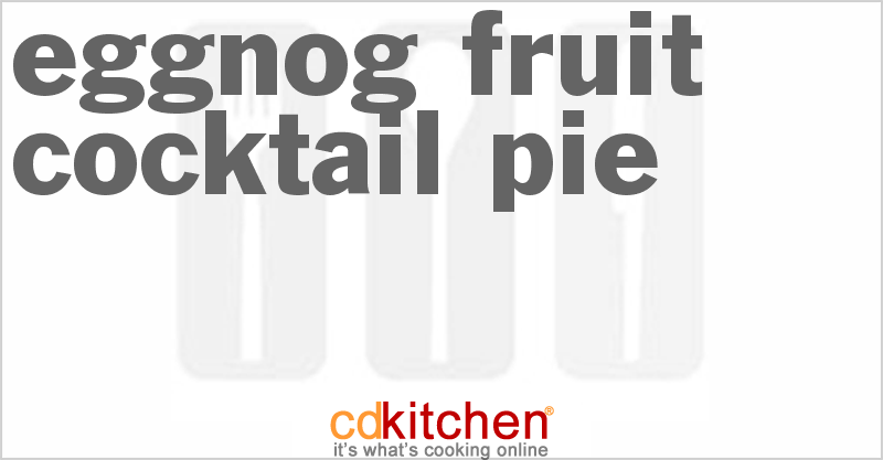 Eggnog Fruit Cocktail Pie - CDKitchen.com