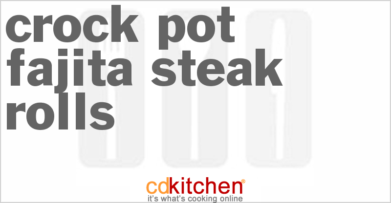 Fajita Steak Rolls - CDKitchen.com