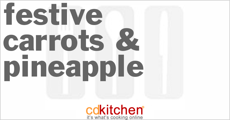 Festive Carrots & Pineapple - CDKitchen.com