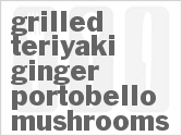 recipe for grilled teriyaki-ginger portobello mushrooms