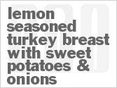 recipe for lemon seasoned turkey breast with sweet potatoes & onions
