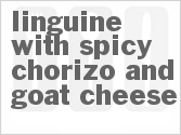 recipe for linguine with spicy chorizo and goat cheese