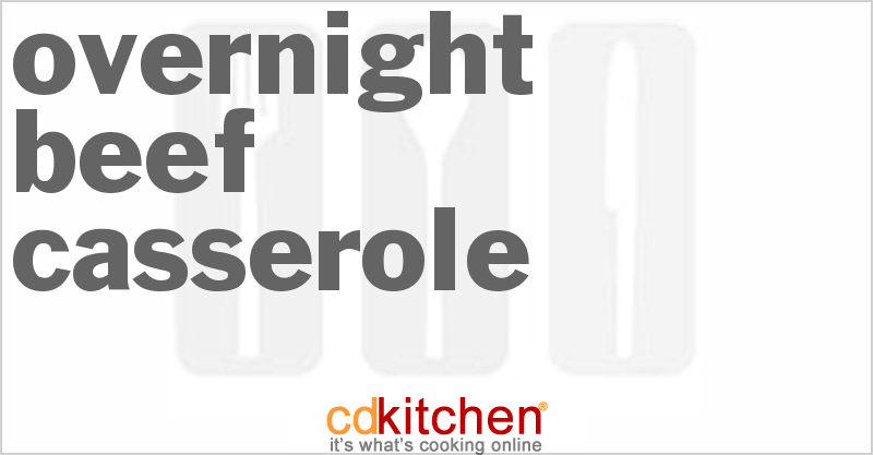 Overnight Beef Casserole - CDKitchen.com
